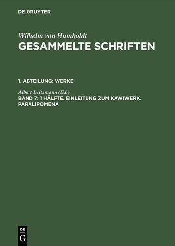 1 Hälfte. Einleitung Zum Kawiwerk. Paralipomena