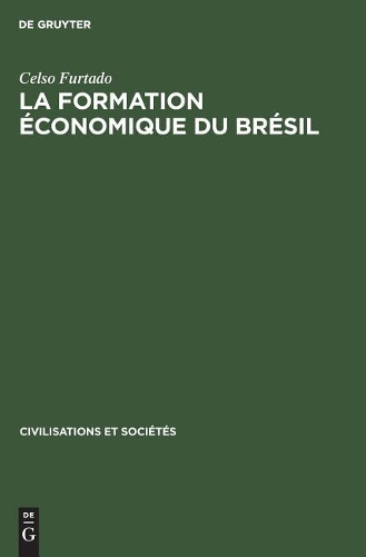 La Formation Économique Du Brésil