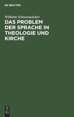 Das Problem Der Sprache in Theologie Und Kirche