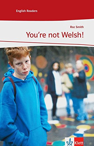 You're not Welsh!: Lektüren Englisch