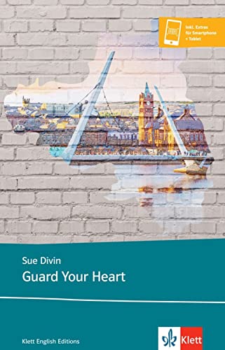 Guard Your Heart: Lektüre inkl. Extras für Smartphone + Tablet