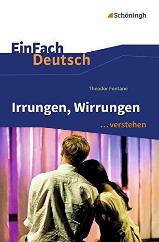 Irrungen, Wirrungen. EinFach Deutsch ...verstehen