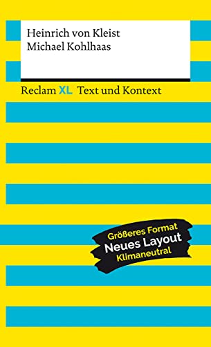 Michael Kohlhaas. Textausgabe mit Kommentar und Materialien: Reclam XL - Text und Kontext