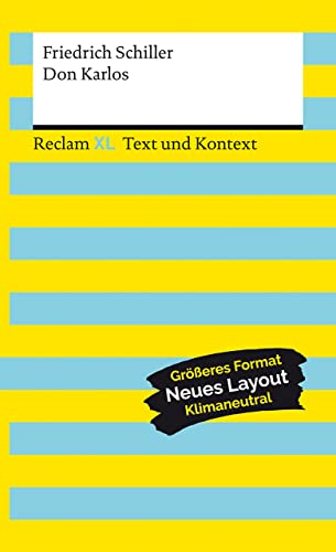 Don Karlos. Textausgabe mit Kommentar und Materialien: Reclam XL - Text und Kontext