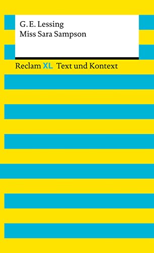 Miss Sara Sampson. Textausgabe mit Kommentar und Materialien: Reclam XL - Text und Kontext