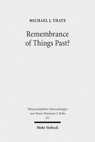 Remembrance of Things Past?