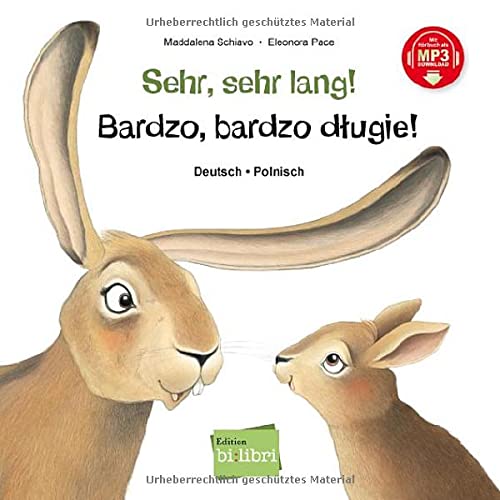 Sehr, sehr lang! Deutsch-Polnisch: Kinderbuch Deutsch-Polnisch mit MP3-Hörbuch zum Herunterladen