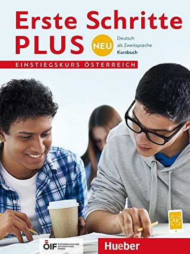 Erste Schritte plus Neu Einstiegskurs - Österreich. Kursbuch: Deutsch als Zweitsprache