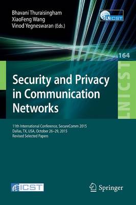 Security and Privacy in Communication Networks