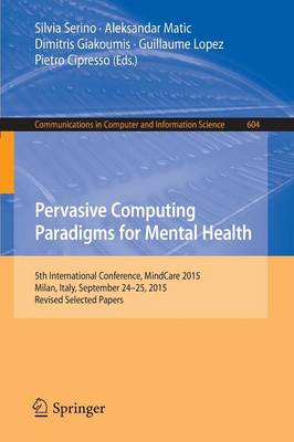 Pervasive Computing Paradigms for Mental Health