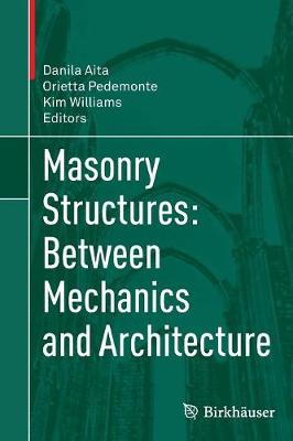 Masonry Structures: Between Mechanics and Architecture