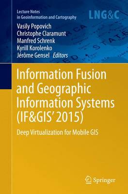 Information Fusion and Geographic Information Systems (IF&GIS' 2015)