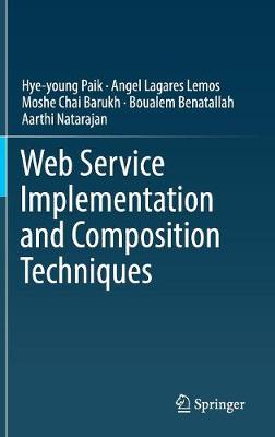 Web Service Implementation and Composition Techniques