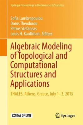 Algebraic Modeling of Topological and Computational Structures and Applications