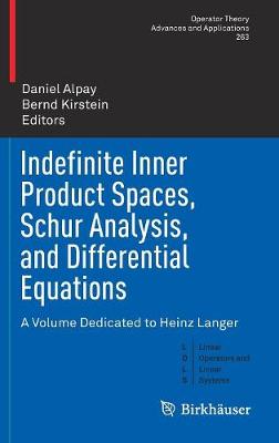 Indefinite Inner Product Spaces, Schur Analysis, and Differential Equations