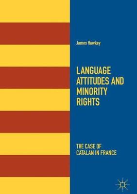 Language Attitudes and Minority Rights