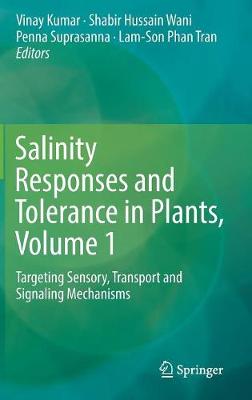 Salinity Responses and Tolerance in Plants, Volume 1