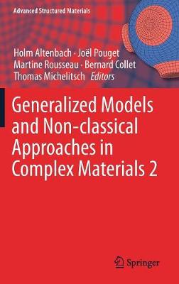 Generalized Models and Non-classical Approaches in Complex Materials 2