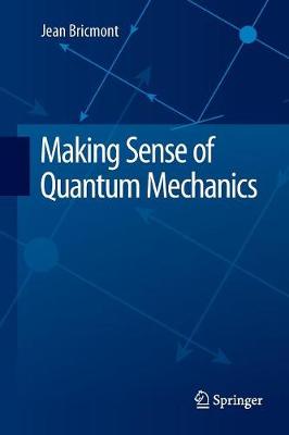 Making Sense of Quantum Mechanics