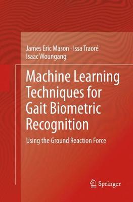 Machine Learning Techniques for Gait Biometric Recognition