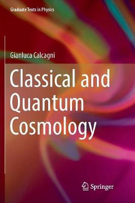 Classical and Quantum Cosmology
