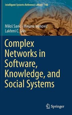 Complex Networks in Software, Knowledge, and Social Systems