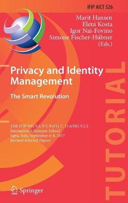 Privacy and Identity Management. The Smart Revolution