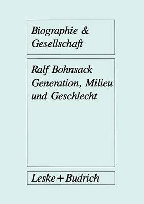 Generation, Milieu und Geschlecht