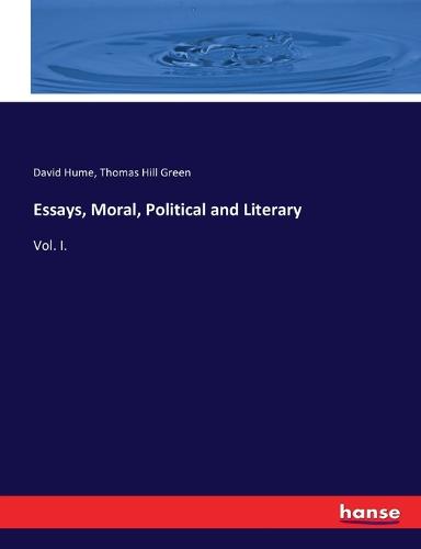 Essays, Moral, Political and Literary