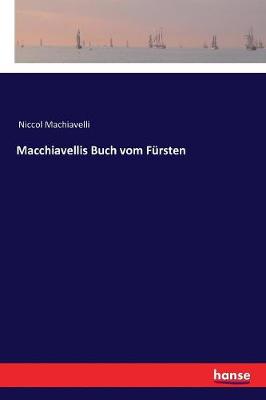 Macchiavellis Buch vom Fürsten