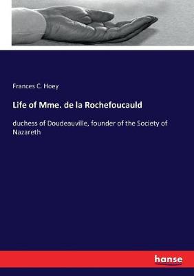 Life of Mme. de la Rochefoucauld