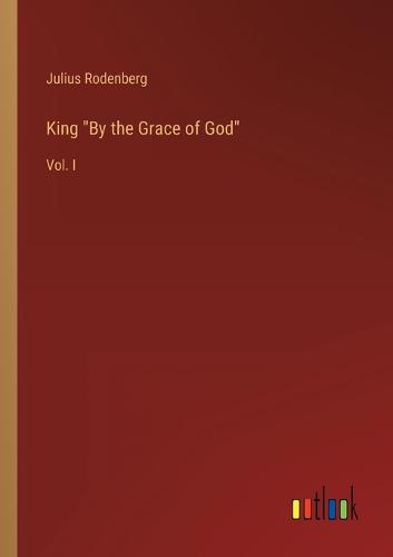 King By the Grace of God
