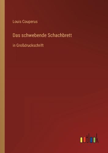 Das schwebende Schachbrett