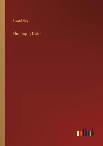 Flussiges Gold