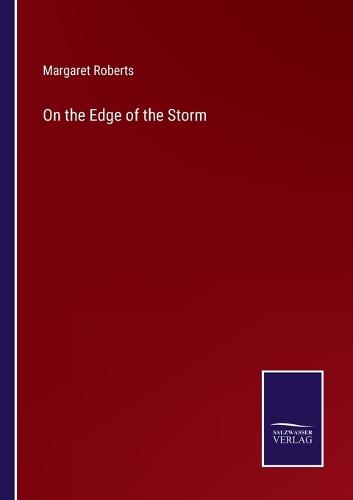 On the Edge of the Storm
