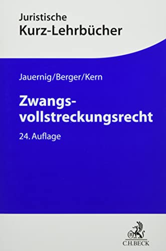 Zwangsvollstreckungsrecht: Ein Studienbuch