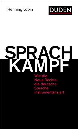 Sprachkampf: Wie die Neue Rechte die deutsche Sprache instrumentalisiert
