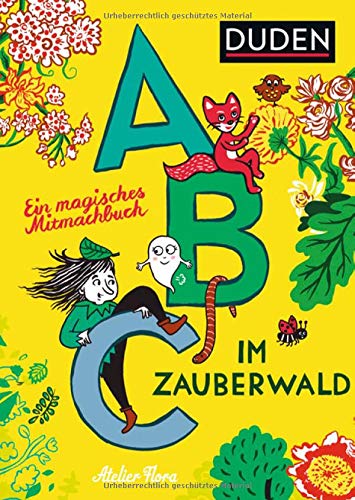 Abc im Zauberwald: Ein magisches Mitmach-Buch