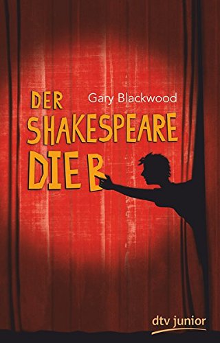Der Shakespeare-Dieb: Roman