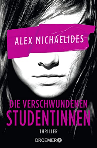 Die verschwundenen Studentinnen: Thriller | »Ein Pageturner erster Güte.« - David Baldacci