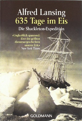 635 Tage im Eis.: Die Shackleton-Expedition