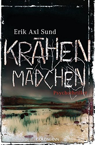 Krähenmädchen: Psychothriller - Die Victoria-Bergman-Trilogie 1