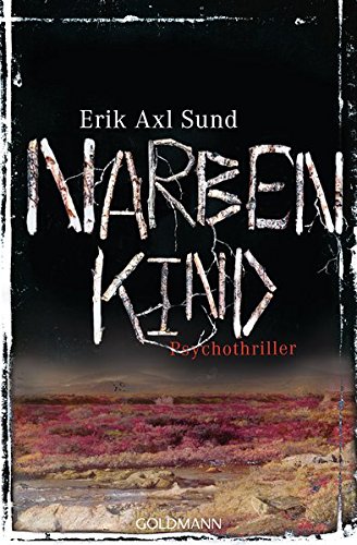 Narbenkind: Psychothriller - Die Victoria-Bergman-Trilogie 2