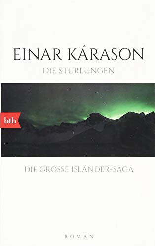 Die Sturlungen: Roman - Die große Isländer-Saga