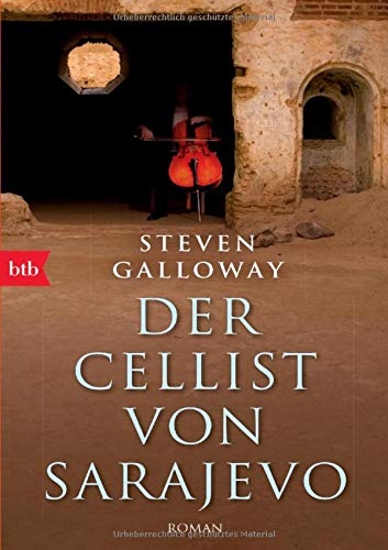 Der Cellist von Sarajevo: Roman