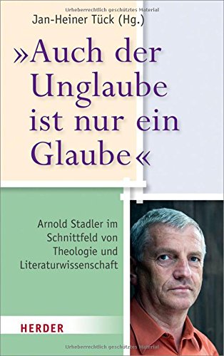 Auch Der Unglaube Ist Nur Ein Glaube