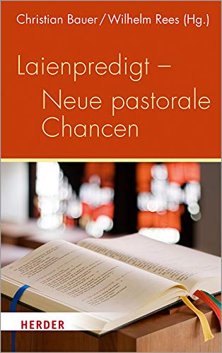 Laienpredigt - Neue Pastorale Chancen