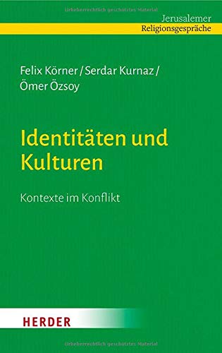 Identitäten und Kulturen: Kontexte im Konflikt