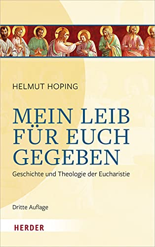 Mein Leib Fur Euch Gegeben