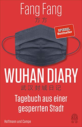 Wuhan Diary: Tagebuch aus einer gesperrten Stadt
